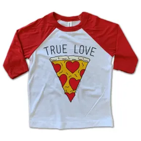 True Love Pizza Raglan Tee