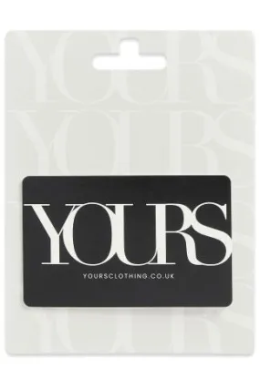 £10 - £150 Yours Clothing Logo Gift Card